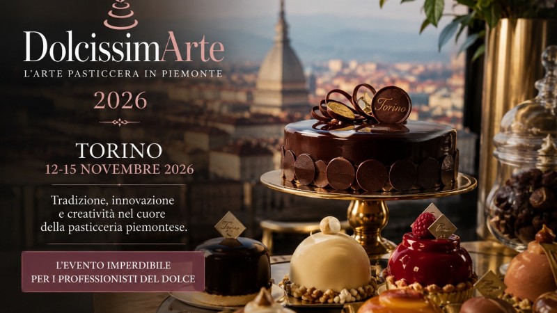 DolcissimArte 2026 in Turin: the unmissable event for artisanal pastry professionals