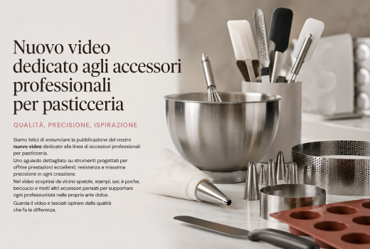 Nuovo video pubblicitario dedicato agli accessori professionali per pasticceria